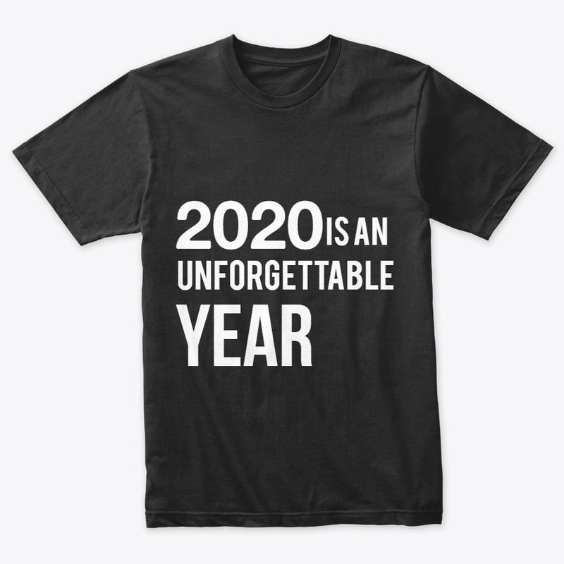 2020 is an unforgettable year