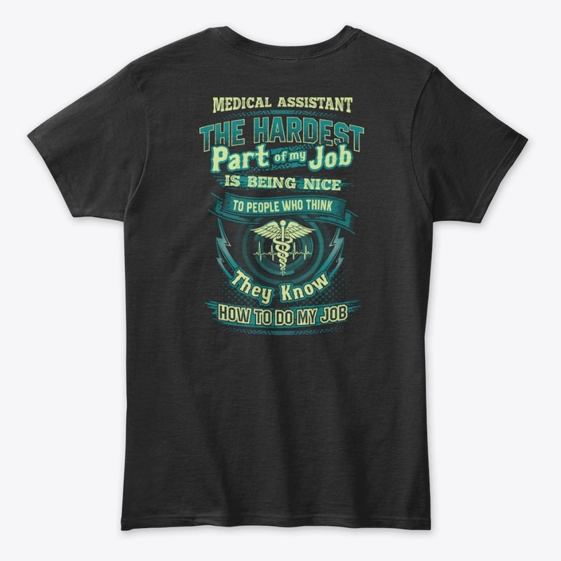 Sarcastic Medical Assistant Shirt