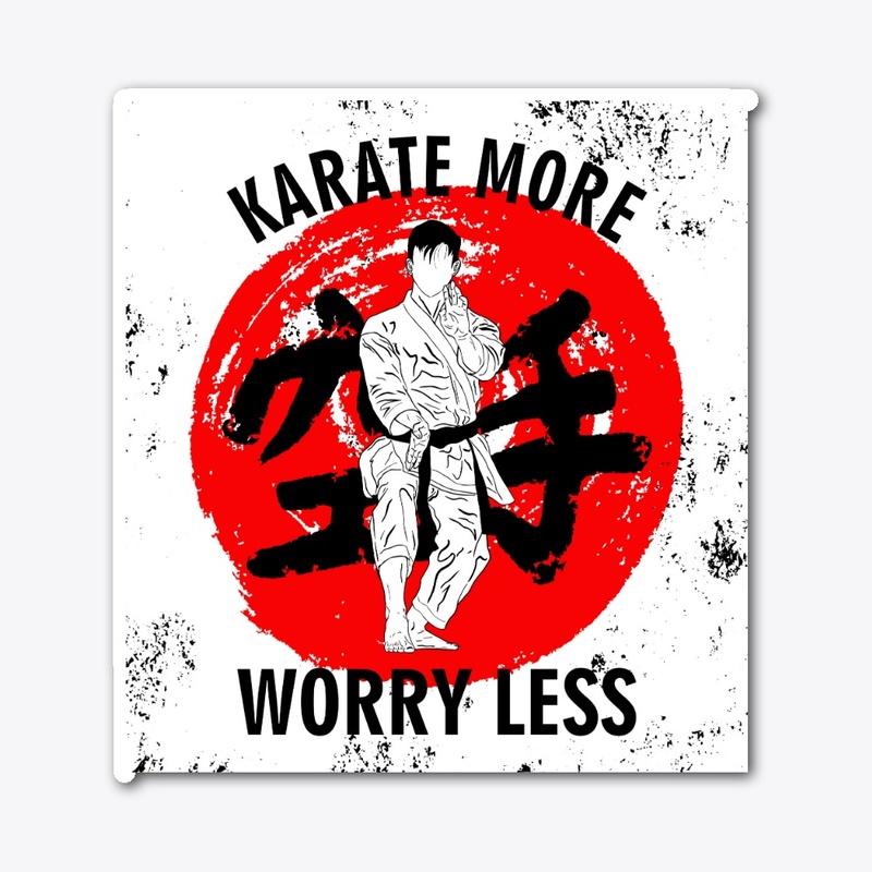 Karate More Worry Less