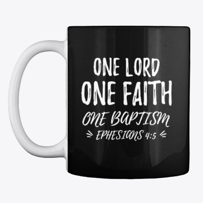 One Lord One Faith One Baptism