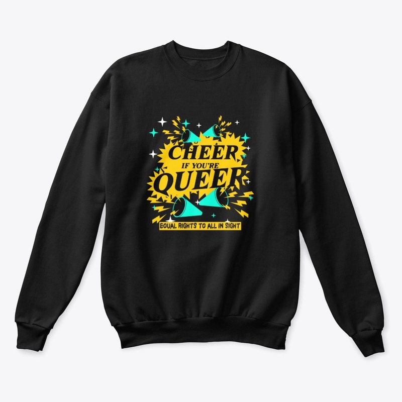Cheer If You're Queer Tee