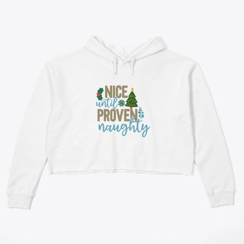 Nice Until Proven Naughty