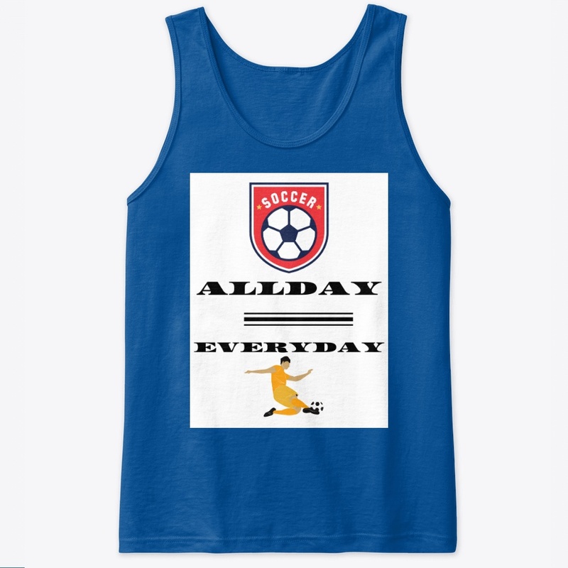 Soccer All Day Everyday