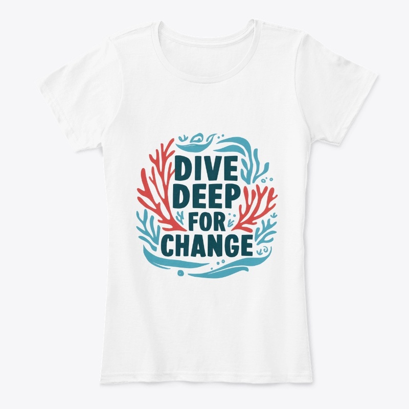 Dive Deep for Change