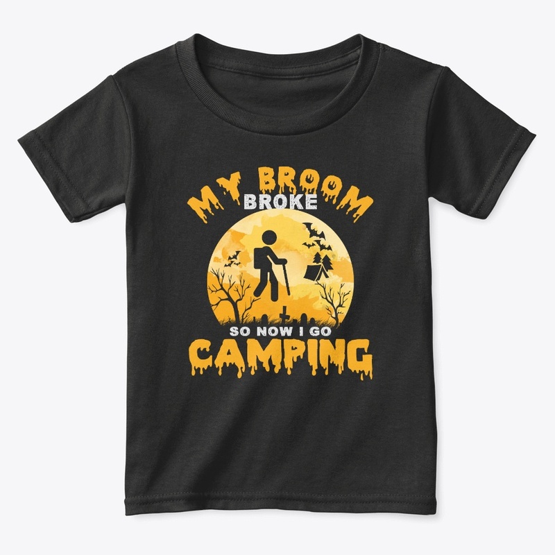 My Broom Broke so I go Camping
