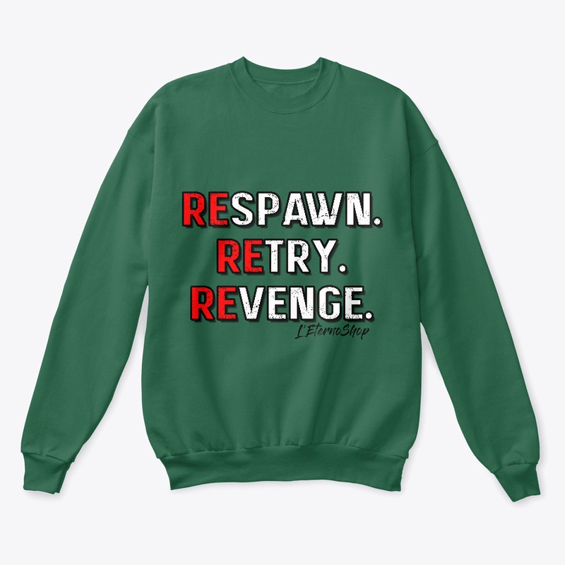 Respawn. Retry. Revenge