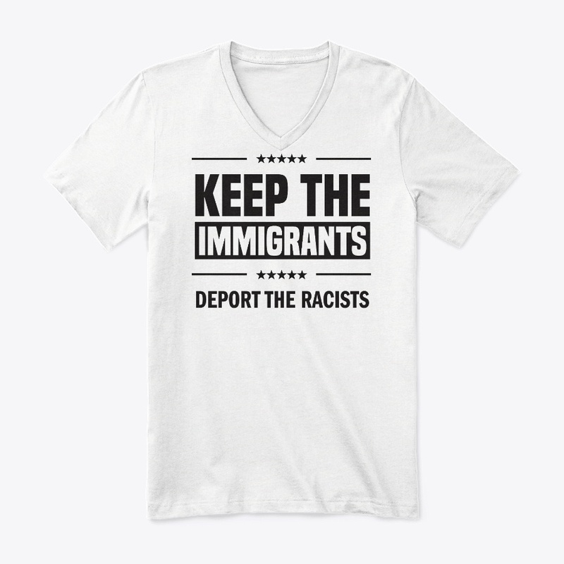 Keep the Immigrants!