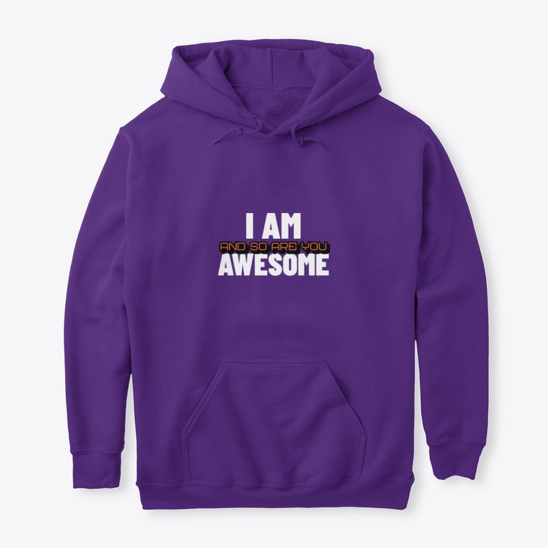 I Am Awesome and So Are You