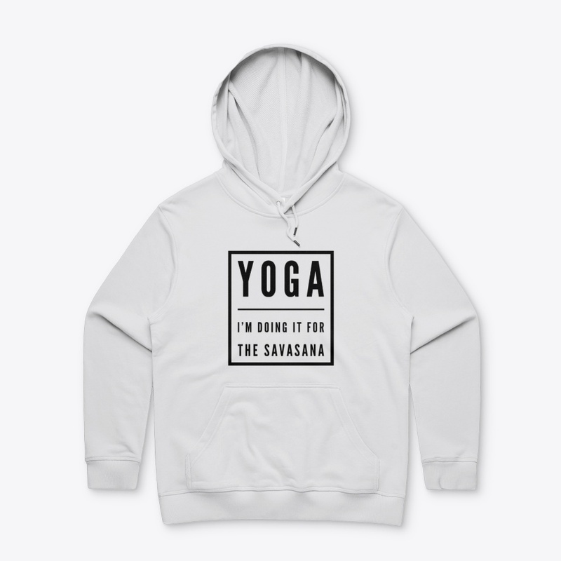 Yoga I'm doing it for the savasana