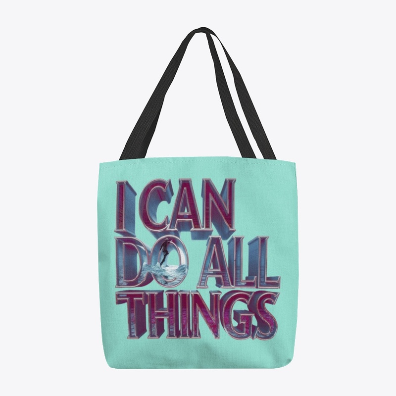 I Can Do All Things