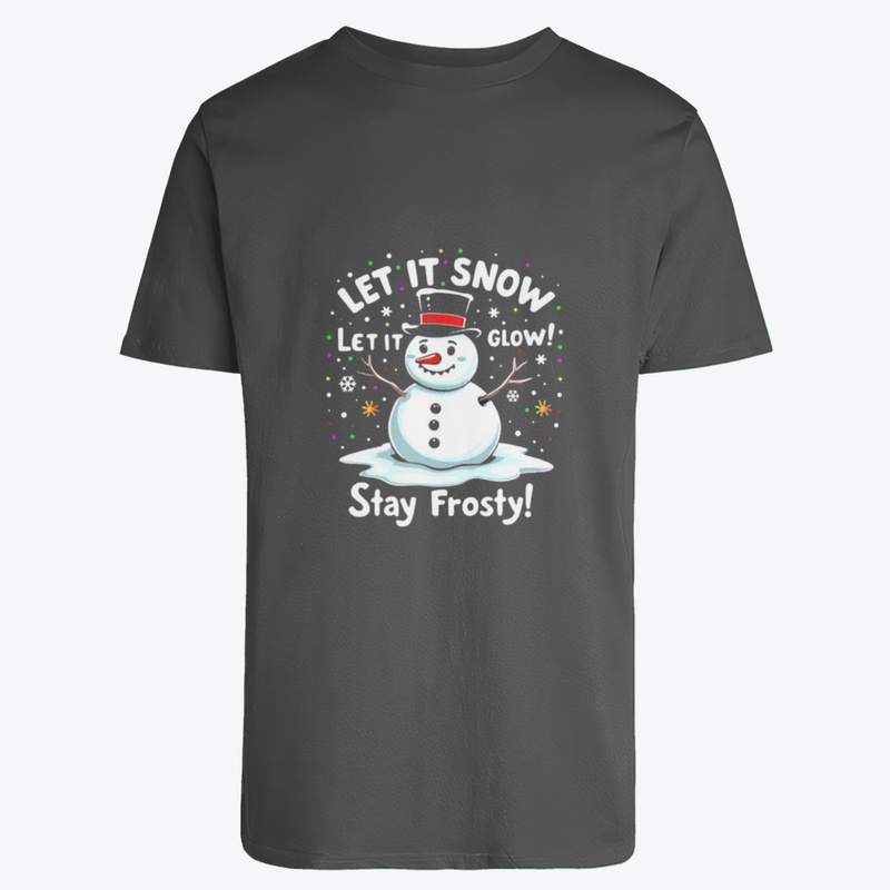 "Let it snow"