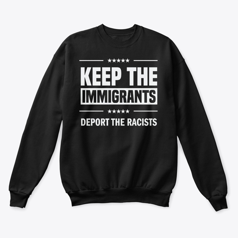 Keep the Immigrants!