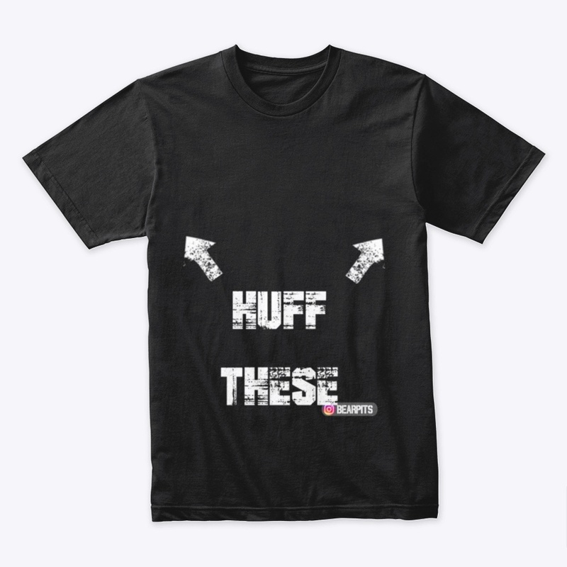 HUFF THESE