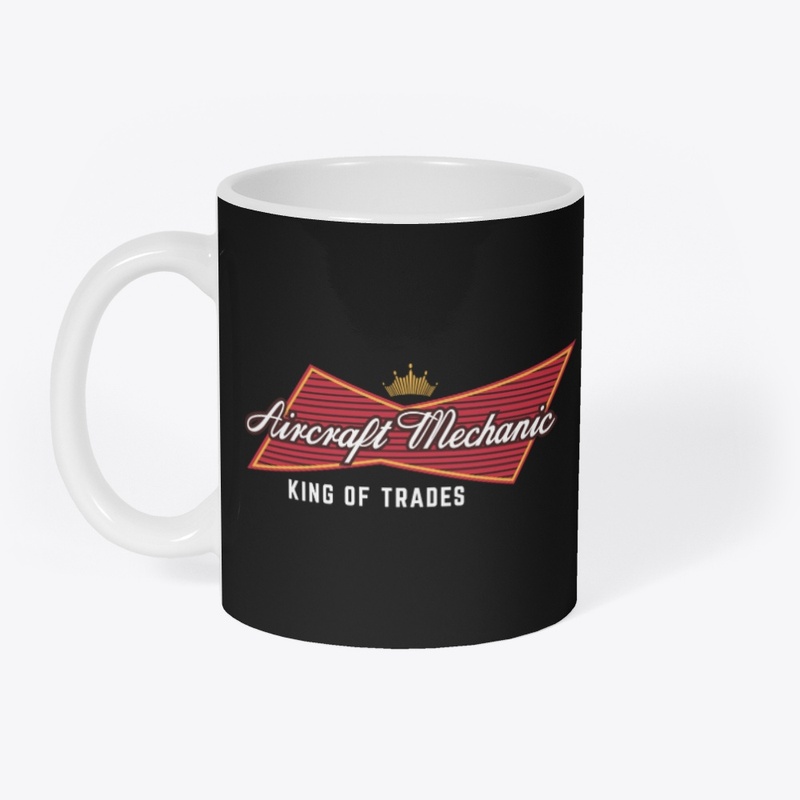 Aircraft Mechanic King of Trades 