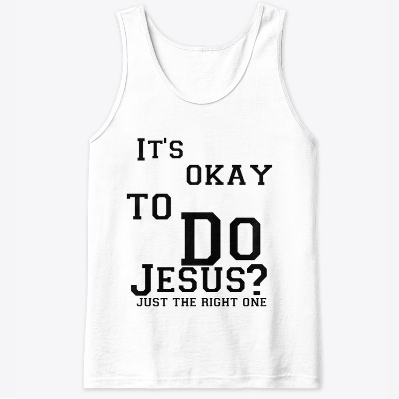 The Do Jesus or Not Collection