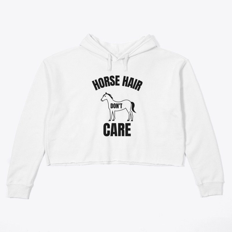 Horse hair don't care
