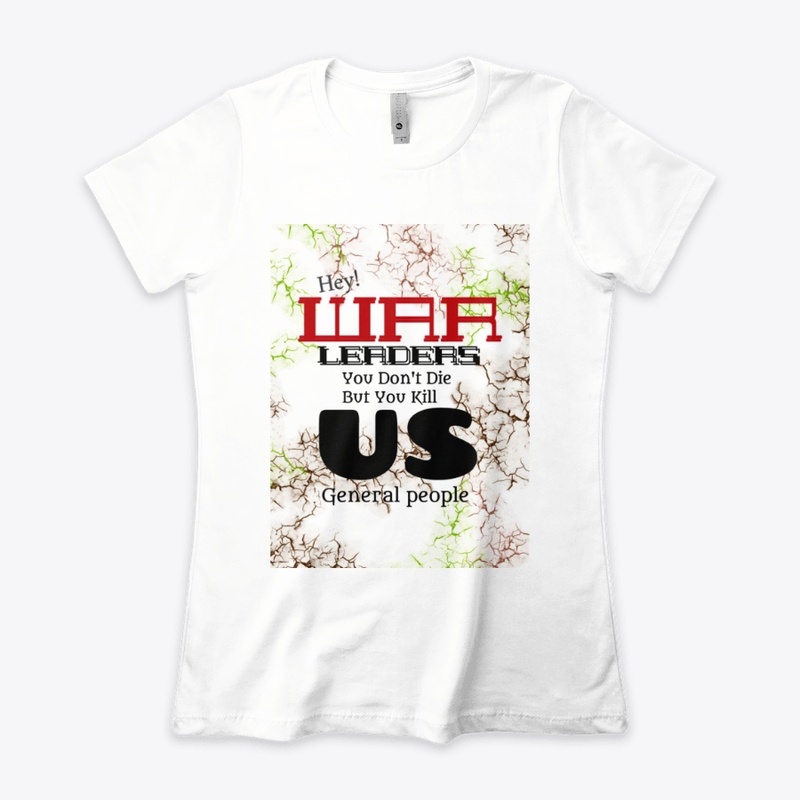 HEY WAR LEADER STOP WAR