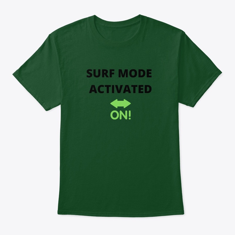 Surf Mode activated