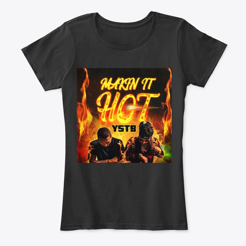 YSTB - MAKIN IT HOT MERCHANDISE