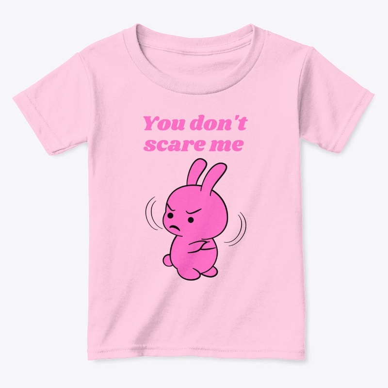 You Don't Scare Me Pink 