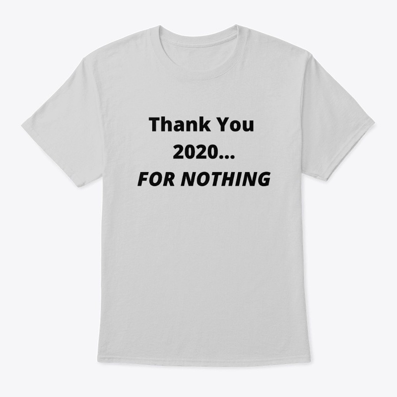 2020 Thanks for Nothing
