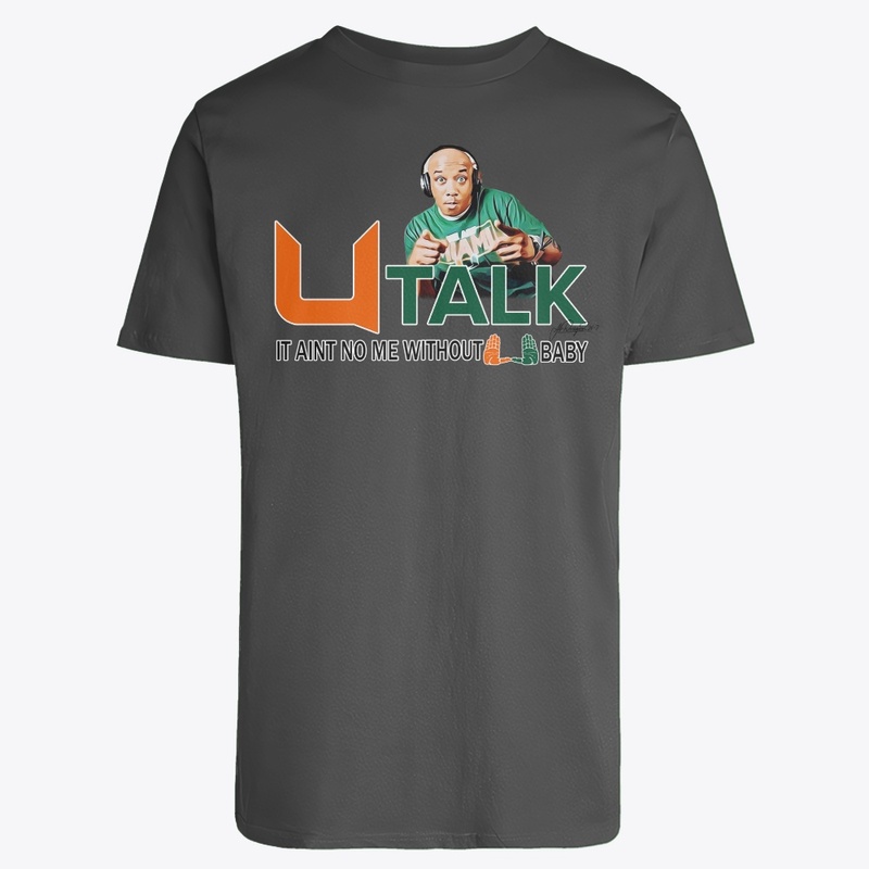 U TALK - It Aint No Me Without U Baby