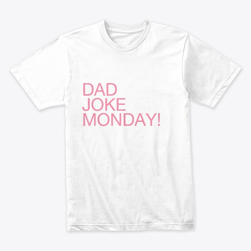 Dad Joke Monday!