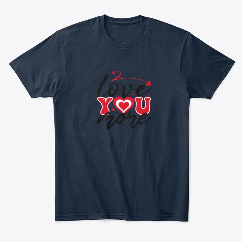 Love you more
