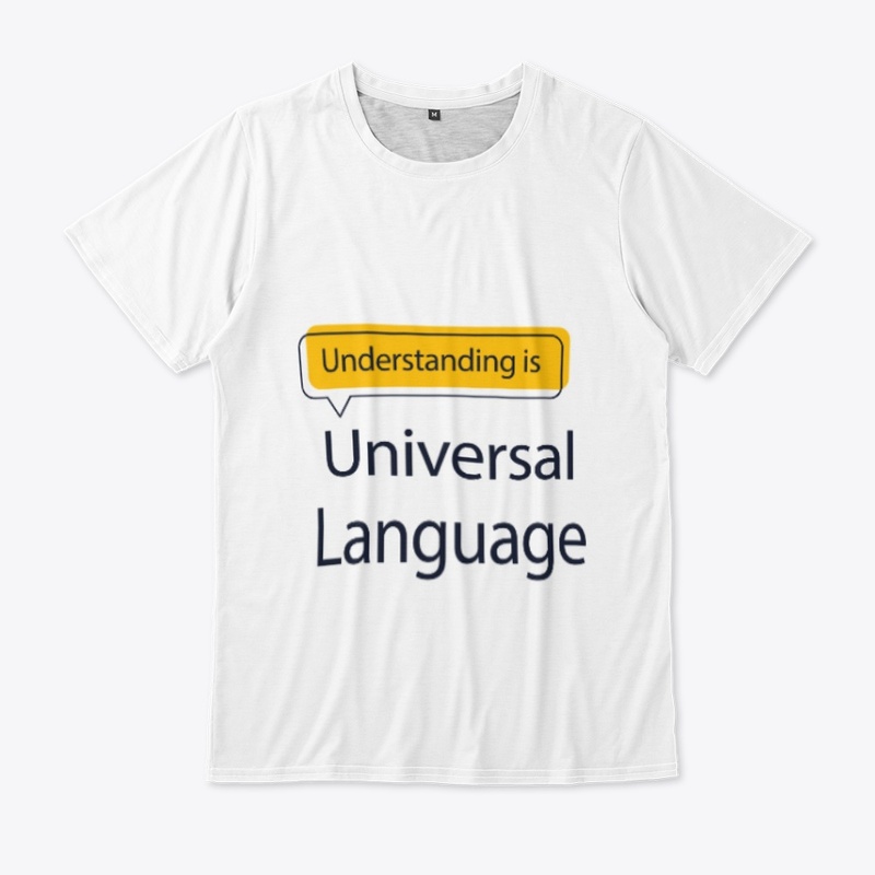 Understanding is Universal Language