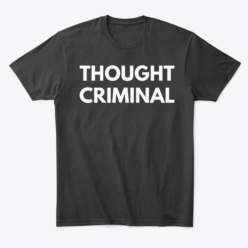 THOUGHT CRIMINAL