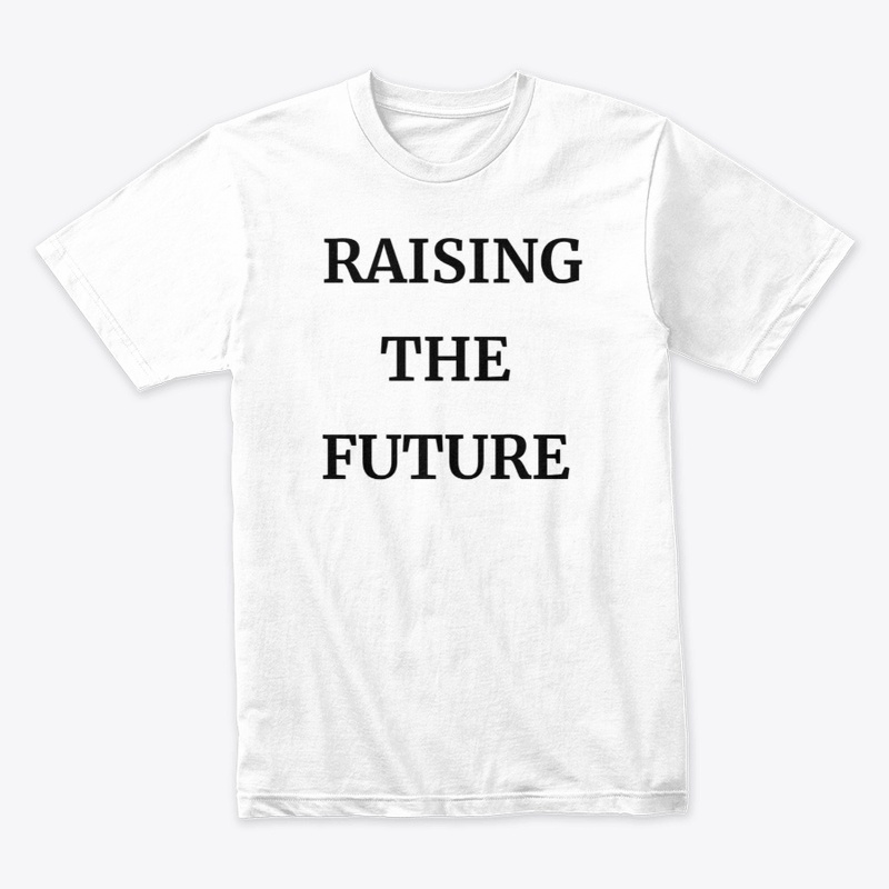 Raising The Future