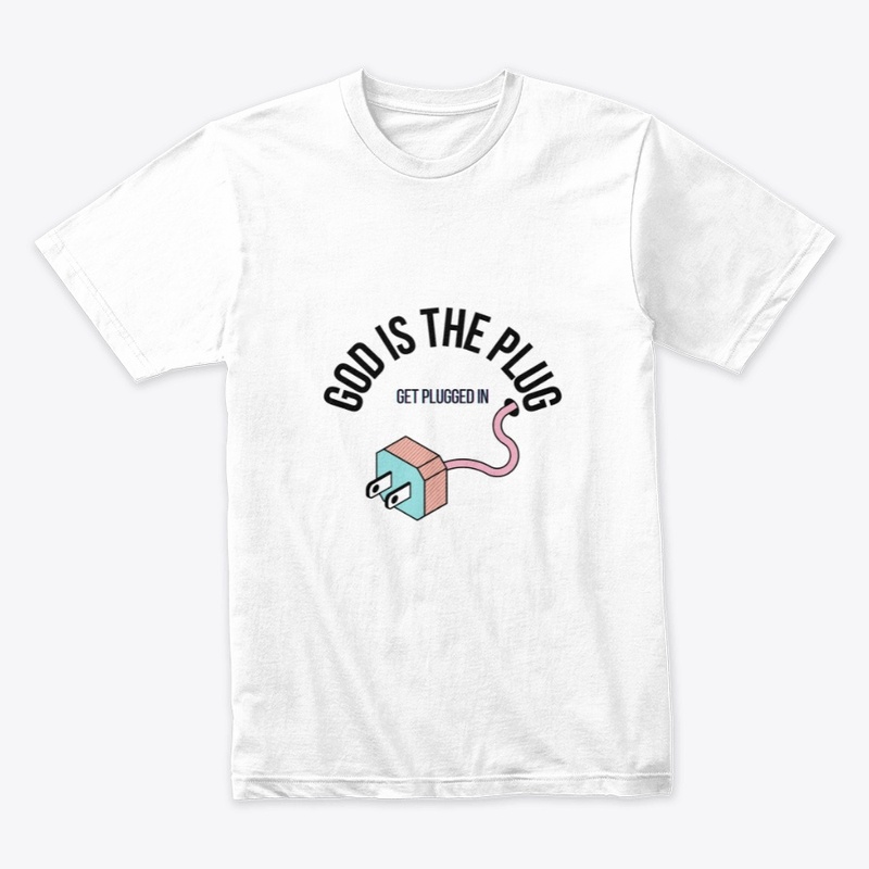 God Is The Plug Fashion