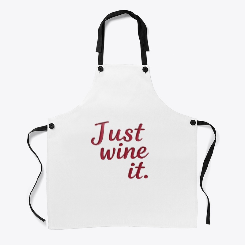 The "Just wine it" Collection