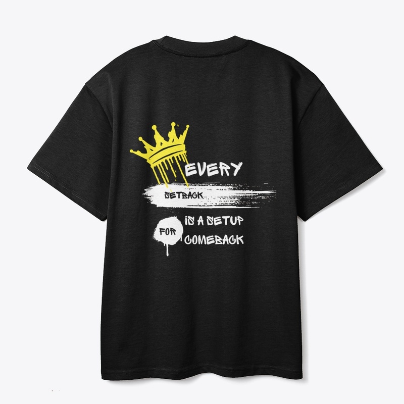 Setback to comeback Black T-shirt