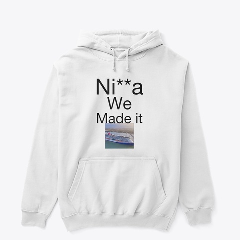 We Made It White T-Shirt Front