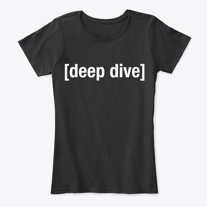 [deep dive]
