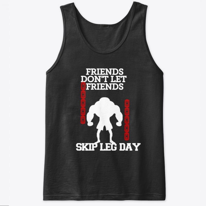 skip leg day friends workout gym chains 