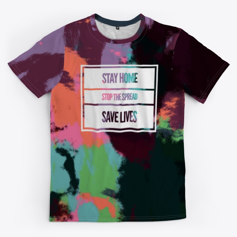 Stay Home - Stop The Spread - Save Lives