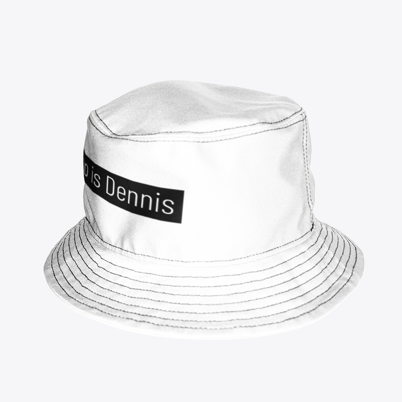 Who is Dennis