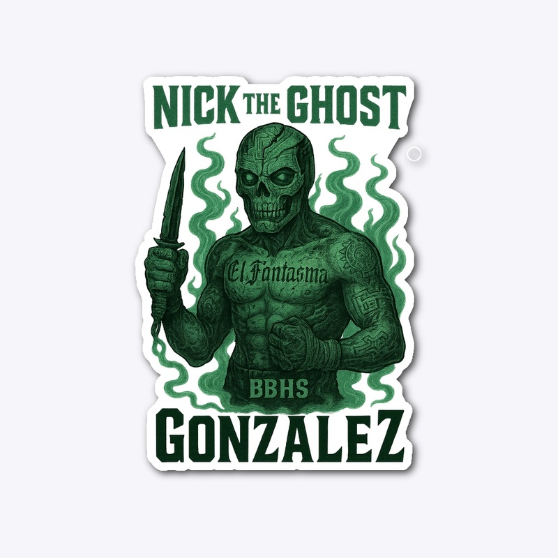 Nick the Ghost Gonzalez - El Fantasma
