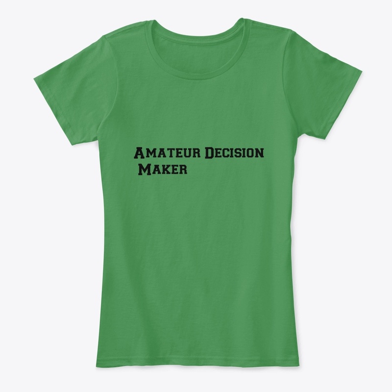 Amateur Decision Maker