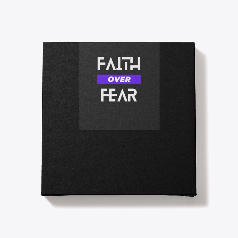 FAITH OVER FEAR