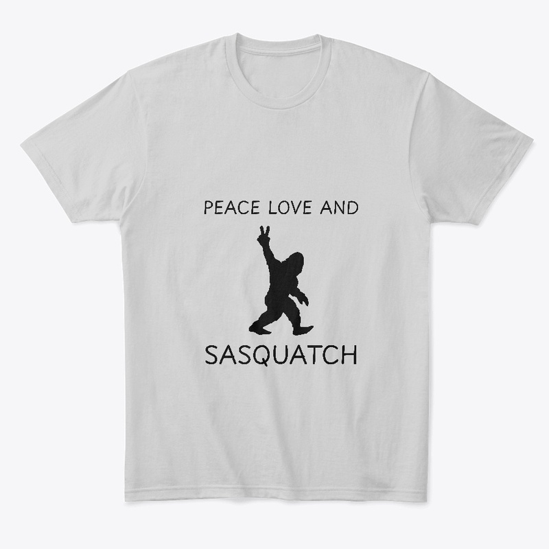 Peace Love and Sasquatch 