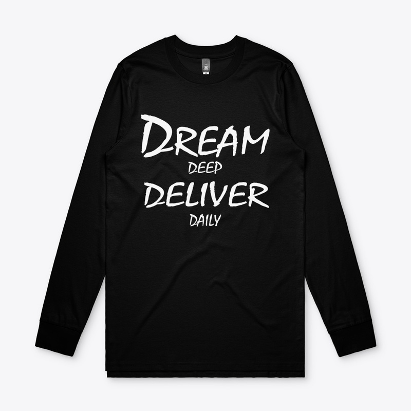 Dream Deep, Deliver Daily