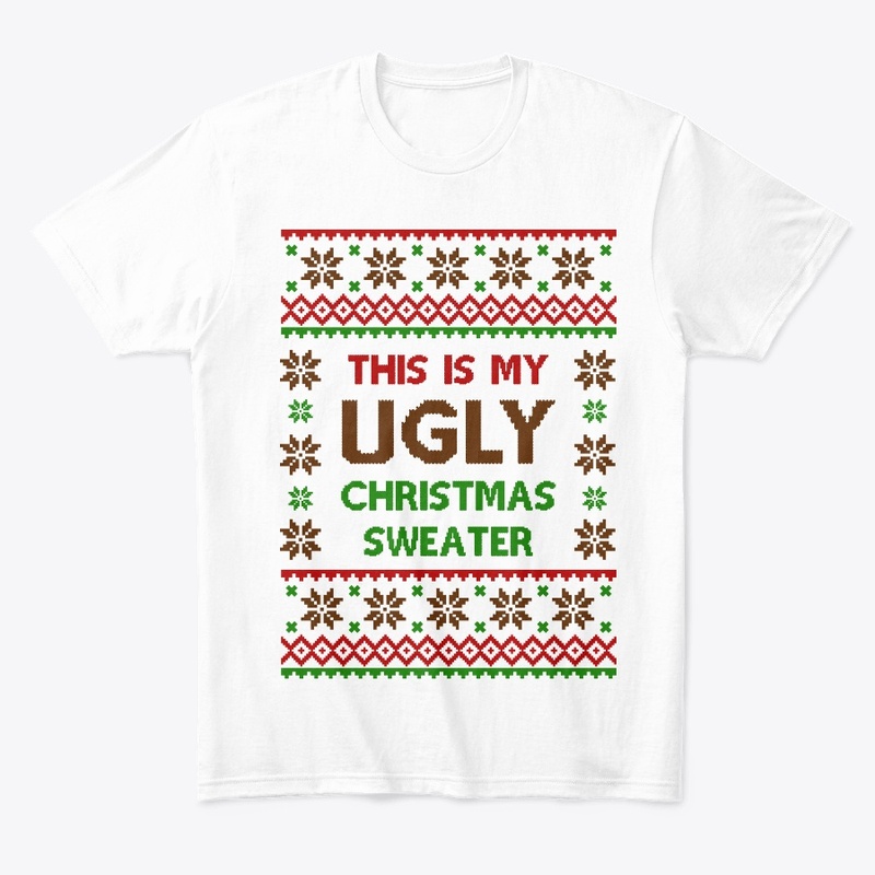 This Is My Ugly Christmas Sweater