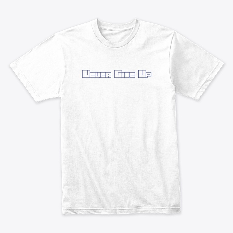 Never Give Up Printed T-shirt 