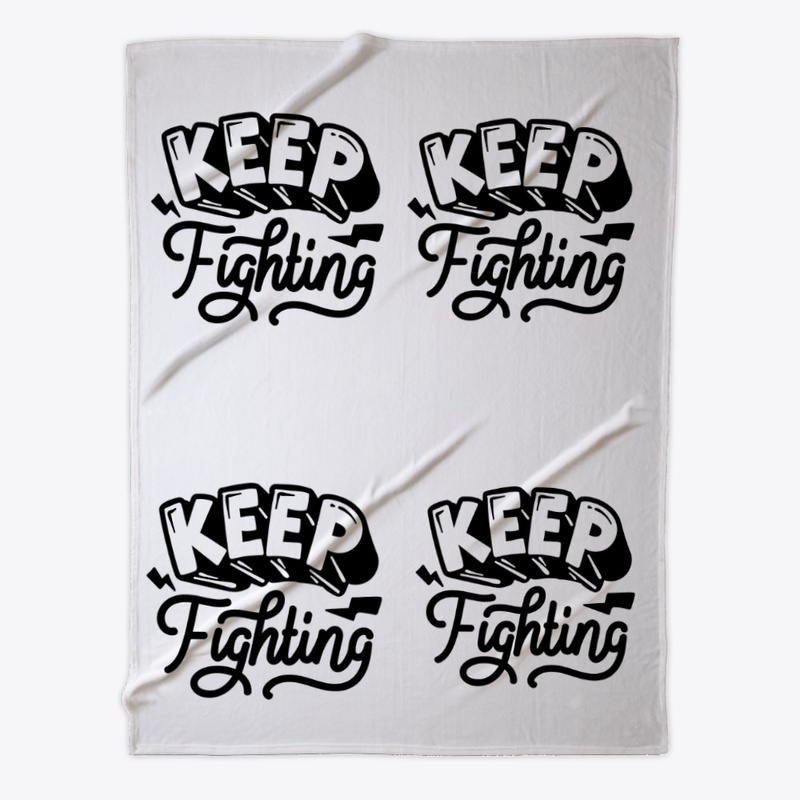 Keep Fighting