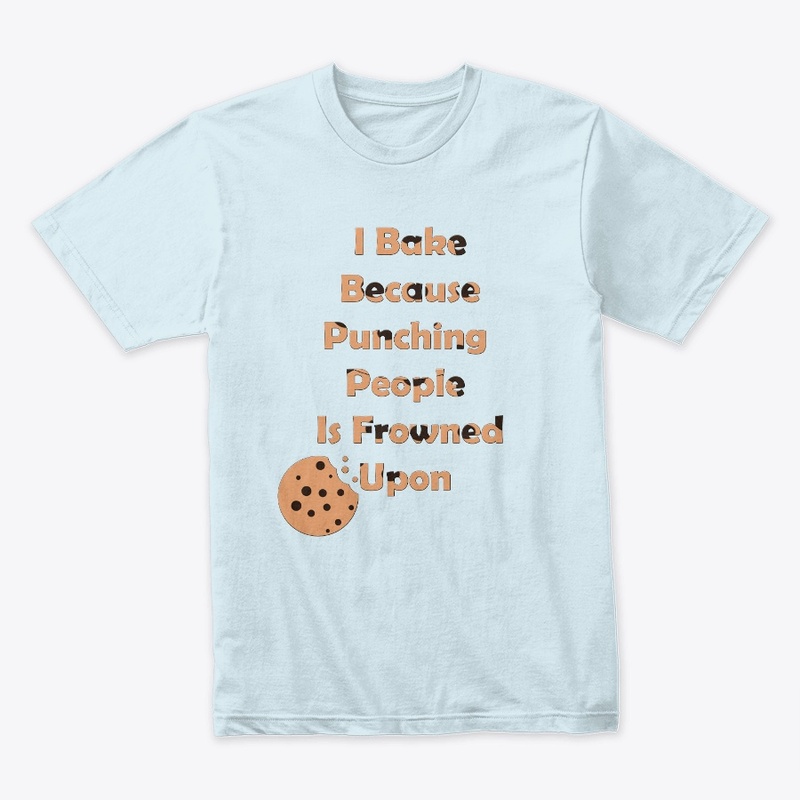 Baker's Humor: I Bake Because Punching 
