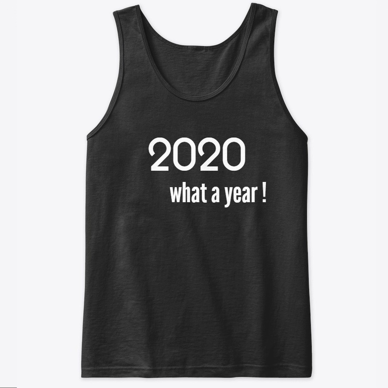 T-shirt 2020 What a year ! comfort color