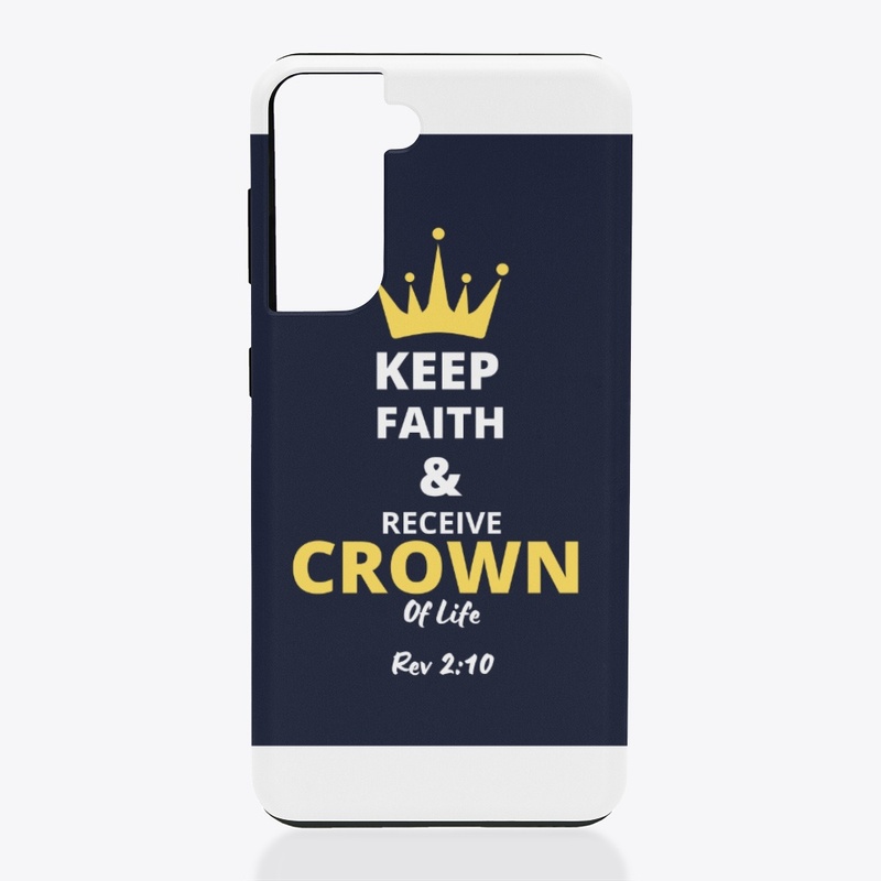 Keep Faith & Receive Crown of Life